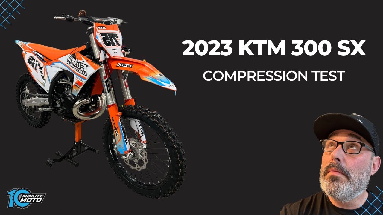 2023-ktm-300-sx-compression-test-youtube