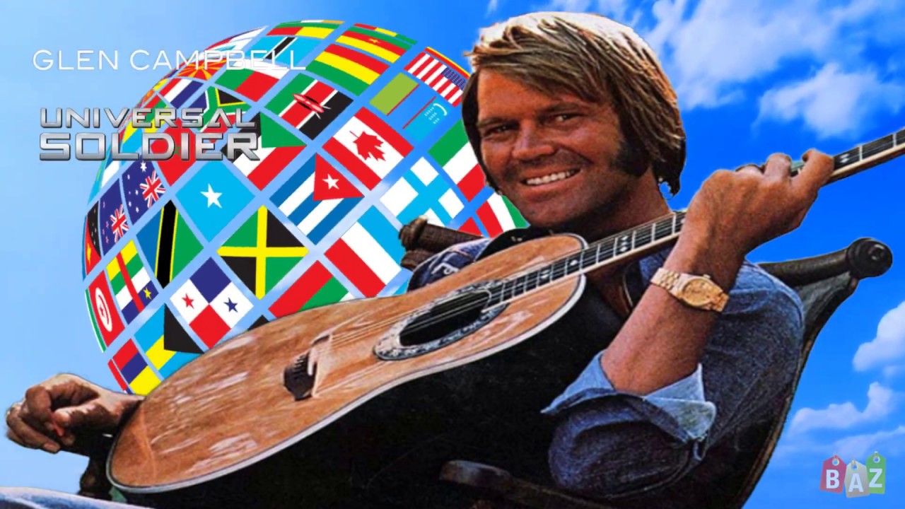 Glen Campbell Universal Soldier Baz. YouTube
