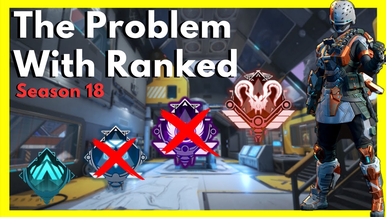 The Problem With Ranked in Apex Legends Season 18 - YouTube