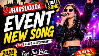 Jharsuguda Event New Song 2026 🎶 | Viral Stage Performance | Odisha Trending Song 🔥