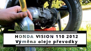 Honda Vision 110 2012 - Výměna Oleje Převodky