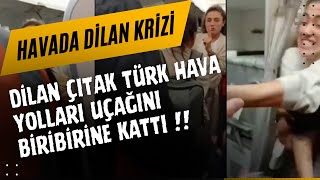 Dilan Çıtak Tarifeli Uçağı Birbirine Mi Kattı? / Uçakta Gerilim Dolu Anlar ‼️‼️