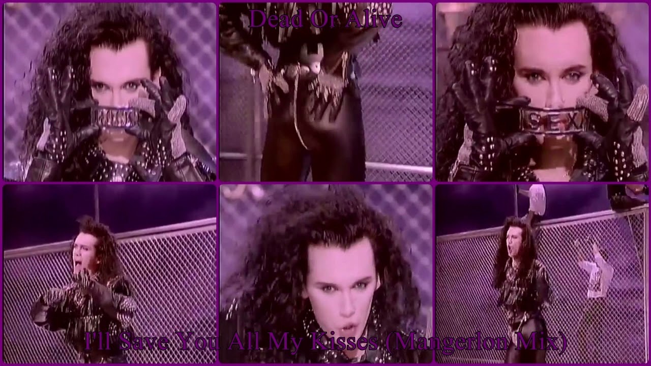 Dead Or Alive - I'll Save You All My Kisses (Mangerlon Mix)