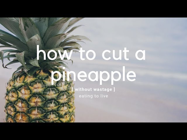 How to Cut a Pineapple 4 Ways (Without Waste) - Namely Marly