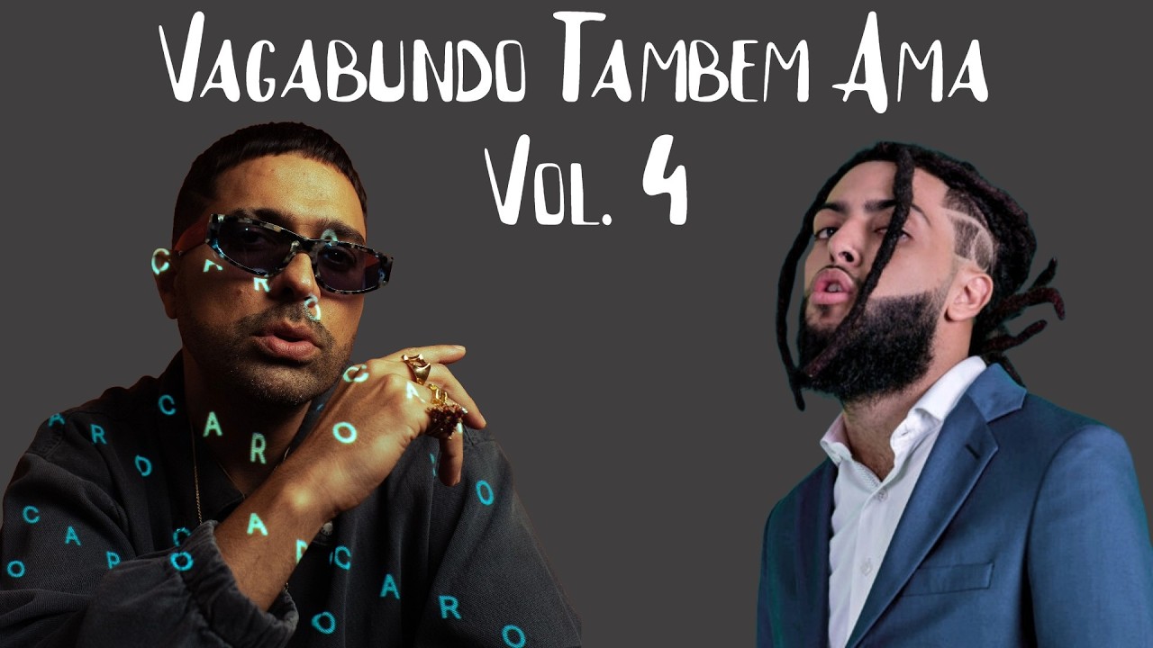 Vagabundo Também Ama Vol. 4 - Djonga, FBC, Don L, Emicida, Marcello Gugu
