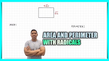 How to Find the Area and Perimeter of a Rectangle with Square Roots