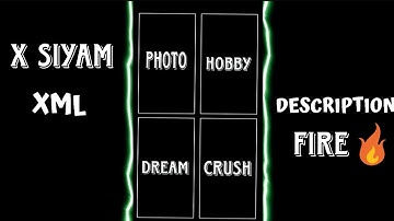 NEW ABOUT MY SELF XML ||🐸 NEW TREND XML FILE ||~🔥|| X SIYAM EDITZ || BY @xsiyam777