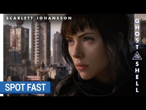 GHOST IN THE SHELL – Spot Fast [au cinéma le 29 mars 2017]