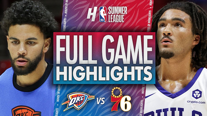Oklahoma City Thunder vs Philadelphia 76ers – FULL Game Highlights | July 7, 2025 NBA Summer League