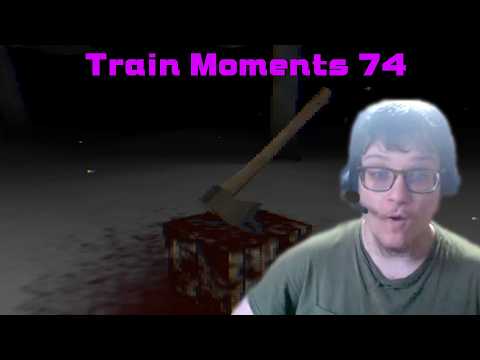 Train Moments 74