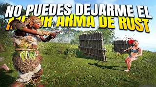 Por Esto NO Puedes Dejarme el MEJOR ARMA de RUST