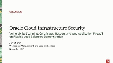 Demonstration of Oracle Cloud Infrastructure Security Services