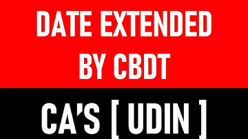 Date Extended by CBDT I CHARTERED ACCOUNTANTS I INCOME TAX I UDIN CA Satbir singh