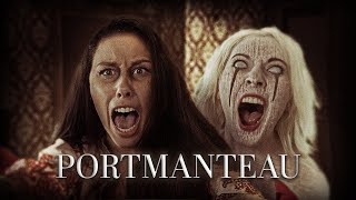 Portmanteau | Short Horror Film