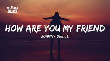 Johnny drille - My friend (Lyrics Video)