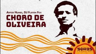 DJ Flaton Fox, Artur Nunes - Choro De Oliveira (Afro House Mix)