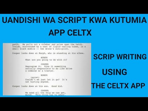 UANDISHI WA script kwa kutumia app celtx / SCRIP WRITING using the celtx app