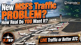 The New MSFS Live Traffic Problem: FR24, FSLTL, BeyondATC or SayIntentions?