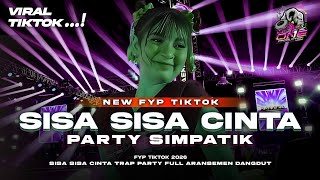 Dj Sisa Sisa Cinta  Dangdut Remix Fyp Tiktok Style Simpatik Yang Kalian Cariviral Terbaru 2026