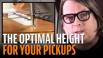 How to set the height of your guitar pickups for optimal tone
