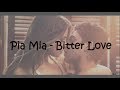 Pia Mia - Bitter Love (Lyrics) [After]