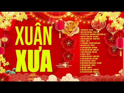 Video XUÂN HỌP MẶT, NGÀY XUÂN THĂM NHAU - Nhạc Xuân Xưa Hay... - youtube