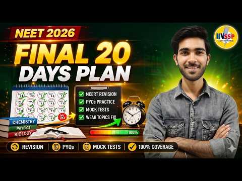 FINAL 20 DAYS PLAN for NEET 2026 🚀 | Daily Schedule + Revision + PYQs