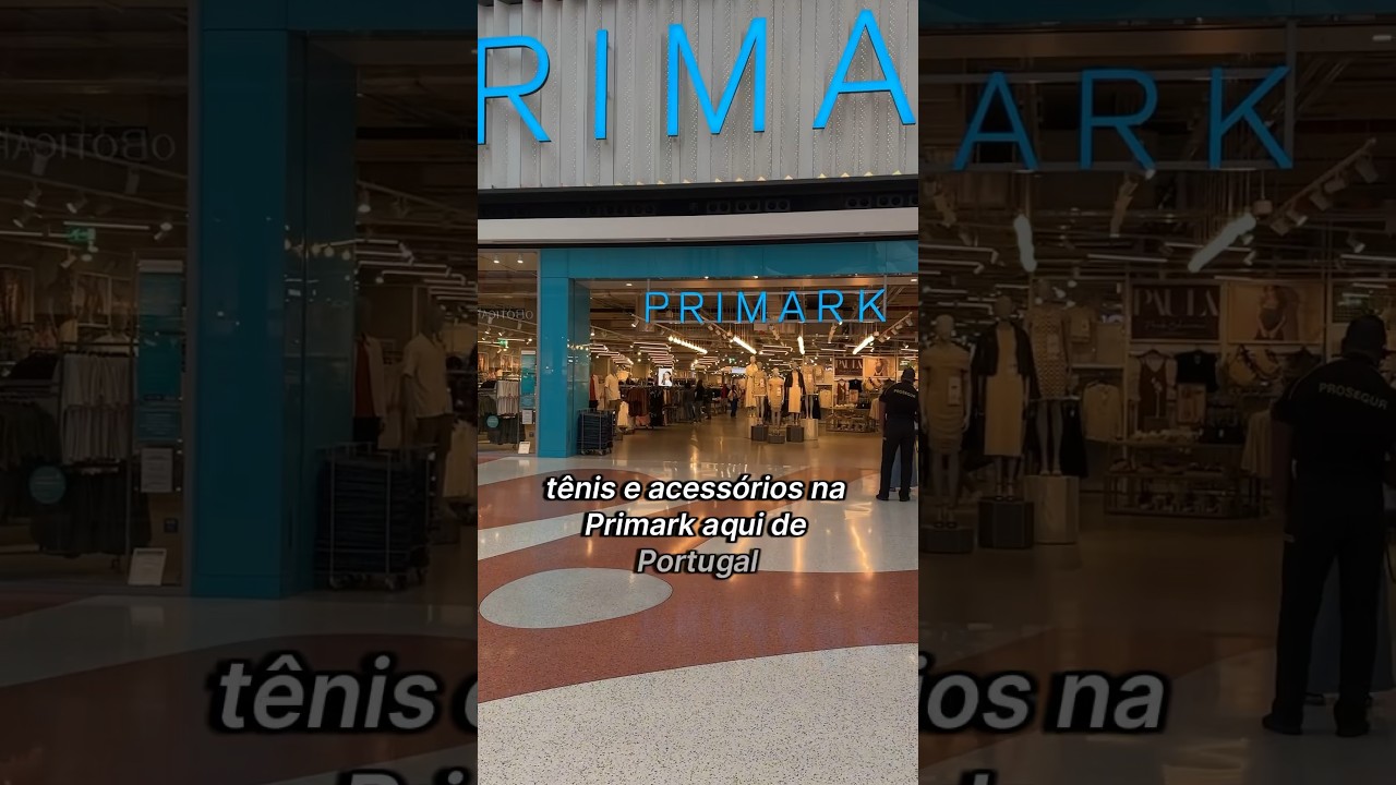 Explorando os Preços na Primark de Portugal