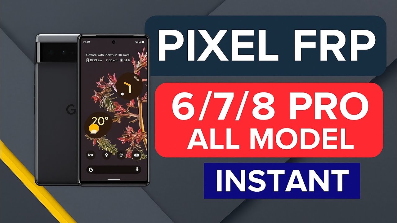 Google Pixel FRP Unlock – Instant Solution for 6/7/8 Pro (All Models)