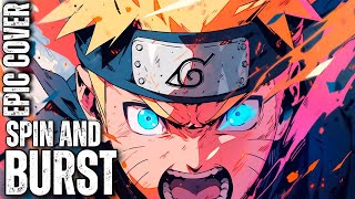 Naruto/Boruto Battle Ost Spin And Burst Epic Rock Cover