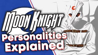 EVERY Moon Knight Personality Explained!