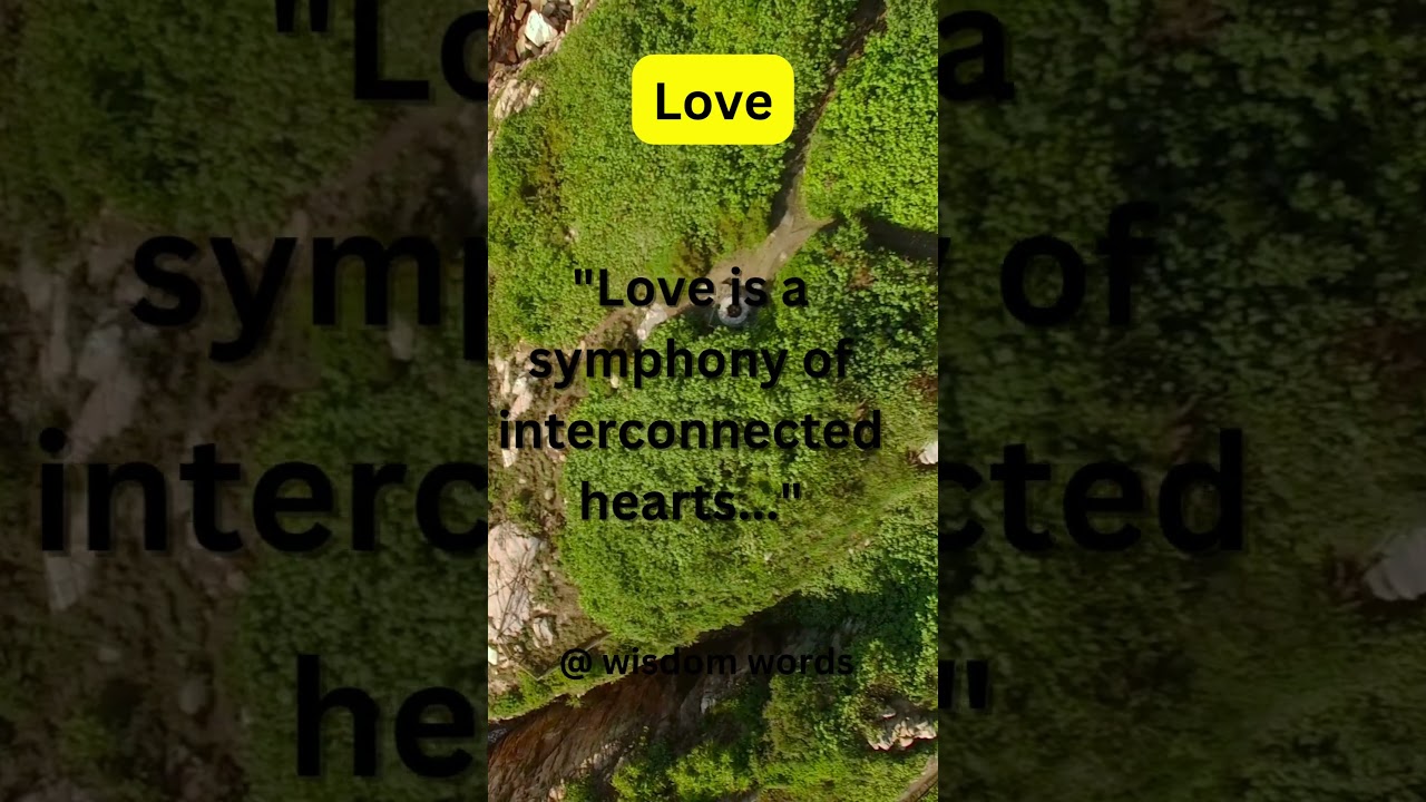 Interwoven Hearts: Love's Symphony of Tenderness | Love quotes | Wisdom Words 