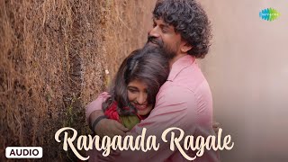 Rangaada Ragale - Audio Song | Once Upon a Time in Jamaaligudda | Daali Dhananjaya | J Anoop Seelin