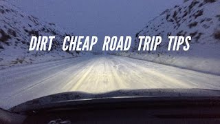 DIRT CHEAP Road Trip Tips