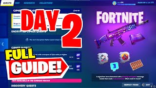 How To Complete Cipher Quests Day 2  - Stage 3 : Encrypted Cipher Quest Guide in Fortnite chapter 4