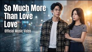 So Much More Than Love — Attribute to Yu Menglong | A Song of Healing, Hope & Love #alanyu