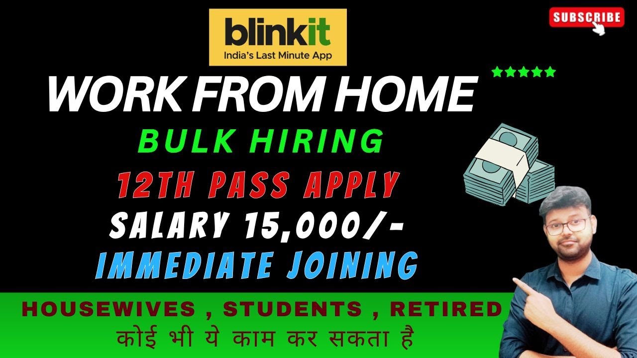 blinkit - work from home jobs without investment in india | jobs for freshers 