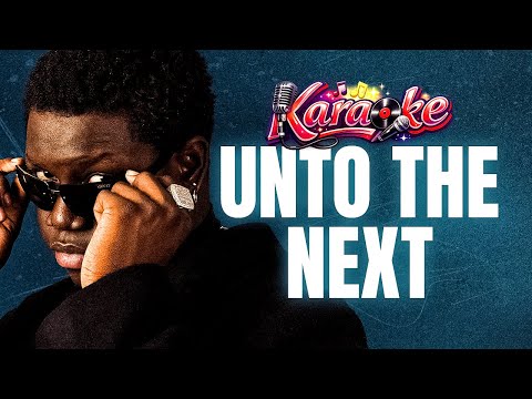 FAMOUS PLUTO FT ZERRYDL – Unto the Next (Karaoke Version) 🎤