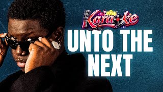 FAMOUS PLUTO FT ZERRYDL – Unto the Next (Karaoke Version) 🎤