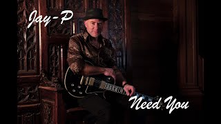 Jay-P - Need You