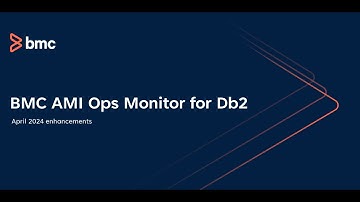 BMC AMI Ops Monitor for Db2 13.1 April 2024 Enhancements