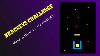 I MADE A GAME IN 10 MINUTES | BRACKEYS GAME CHALLENGE (UNITY ENGINE)