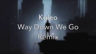 Kaleo- Way Down We Go(speed up)