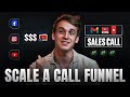 How to Scale a High Ticket Call Funnel with Meta Ads (Full Funnel Strategy Breakdown)