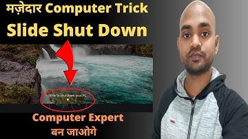 Slide To Shut Down | कंप्यूटर को slide करके shutdown कैसे करे?  Slide to Shutdown Tricks