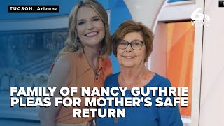Family of Nancy Guthrie pleas for her safe return Profile