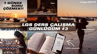 Lgs Ders Çalişma Günlüğüm2 Study Vlog Bütün Gün Ders Çalışmak500 Soru Çözmek 