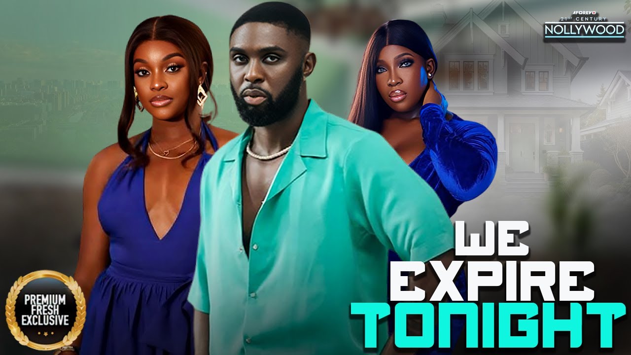 We Expire Tonight ( RAY ADEKA MIWA OLORUNFEMI THELMA AJOM ) || 2025 ...