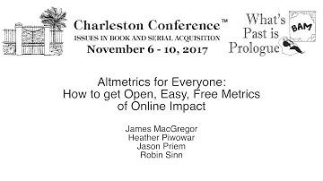 Altmetrics for Everyone: How to get Open, Easy, Free Metrics of Online Impact