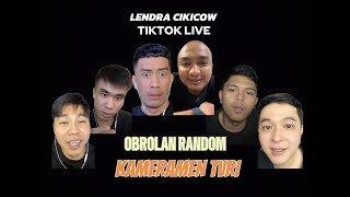 LENDRA CIKICOW: NGOBROL RANDOM BERSAMA KAMERAMEN TVRI